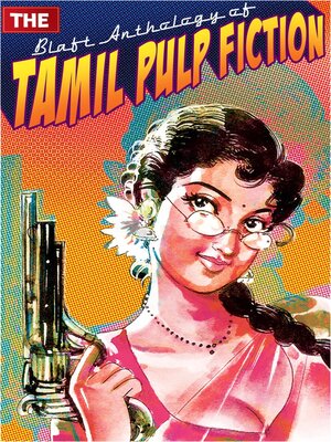 cover image of The Blaft Anthology of Tamil Pulp Fiction, Volume 1